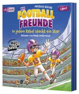 Hüging |  Die Football-Freunde - In jedem Rebel steckt ein Star | Sonstiges |  Sack Fachmedien