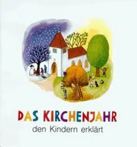 Steitz-Röckener |  Das Kirchenjahr den Kindern erklärt | Buch |  Sack Fachmedien