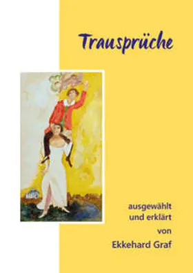 Graf |  Trausprüche ausgewählt und erklärt | Buch |  Sack Fachmedien