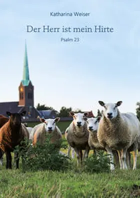 Weiser |  Der Herr ist mein Hirte | Buch |  Sack Fachmedien