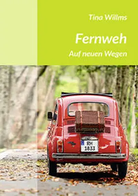 Willms |  Fernweh | Buch |  Sack Fachmedien