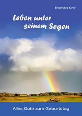 Graf |  Leben unter seinem Segen | Buch |  Sack Fachmedien