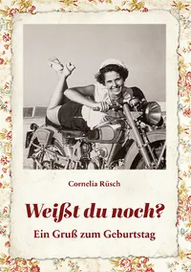 Rüsch |  Weißt du noch? | Buch |  Sack Fachmedien