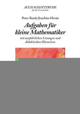 Bardy / Hrzán / Franke |  Aufgaben für kleine Mathematiker | Buch |  Sack Fachmedien