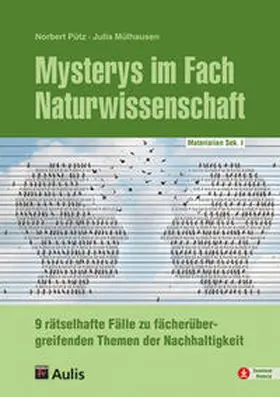 Pütz / Mühlhausen / Mülhausen |  Mysterys im Fach Naturwissenschaft | Buch |  Sack Fachmedien