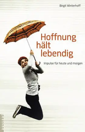Winterhoff |  Hoffnung hält lebendig | Buch |  Sack Fachmedien