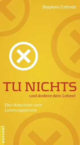 Cottrell |  Tu nichts und ändere dein Leben! | Buch |  Sack Fachmedien