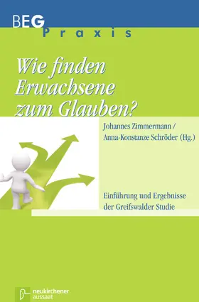 Zimmermann / Schröder |  Wie finden Erwachsene zum Glauben? | Buch |  Sack Fachmedien