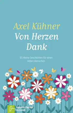 Kühner | Von Herzen Dank | Buch | 978-3-7615-6081-5 | sack.de
