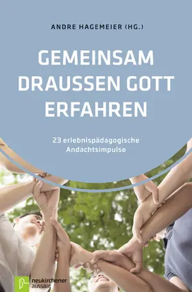 Hagemeier |  Gemeinsam draußen Gott erfahren | Buch |  Sack Fachmedien
