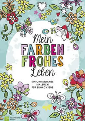  Mein farbenfrohes Leben | Buch |  Sack Fachmedien