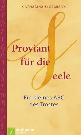 Segerbank |  Proviant für die Seele | Buch |  Sack Fachmedien