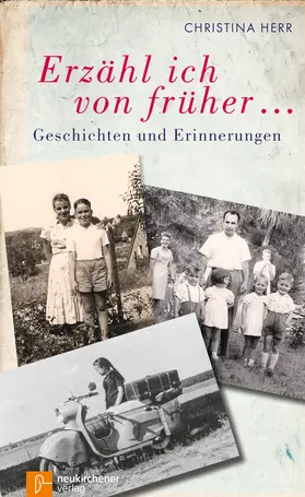 Herr |  Erzähl ich von früher... | Buch |  Sack Fachmedien