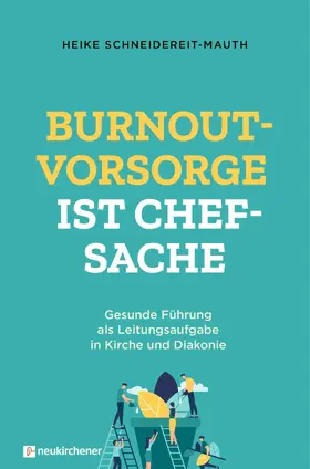 Schneidereit-Mauth |  Burnoutvorsorge ist Chefsache | eBook | Sack Fachmedien