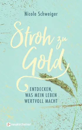 Schweiger | Stroh zu Gold | Buch | 978-3-7615-6664-0 | www2.sack.de