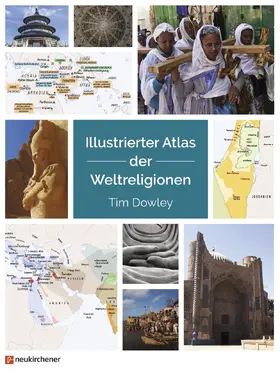 Dowley |  Illustrierter Atlas der Weltreligionen | Buch |  Sack Fachmedien