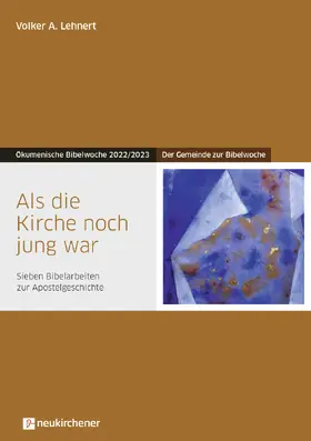 Lehnert |  Als die Kirche noch jung war | Buch |  Sack Fachmedien