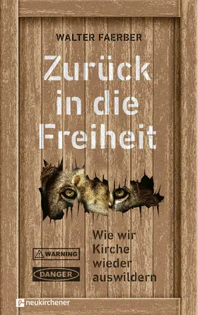 Faerber |  Zurück in die Freiheit | eBook | Sack Fachmedien