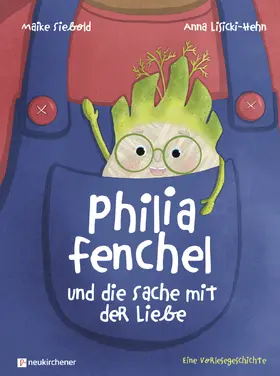Siebold | Philia Fenchel und die Sache mit der Liebe | Buch | 978-3-7615-6984-9 | sack.de