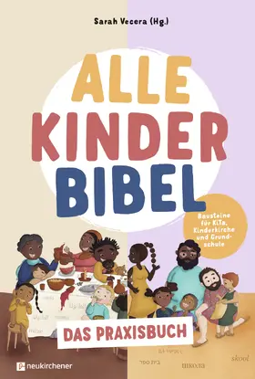 Vecera |  Alle-Kinder-Bibel - Das Praxisbuch | Buch |  Sack Fachmedien