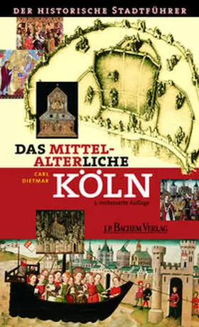 Dietmar |  Das mittelalterliche Köln | Buch |  Sack Fachmedien