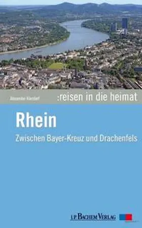 Kierdorf |  Reisen in die Heimat: Rhein | Buch |  Sack Fachmedien