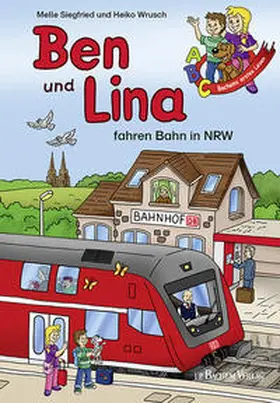 Siegfried |  Ben und Lina fahren Bahn in NRW | Buch |  Sack Fachmedien