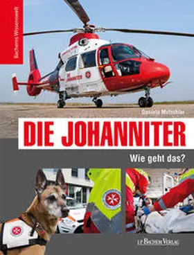 Mutschler |  Die Johanniter - Wie geht das? | Buch |  Sack Fachmedien