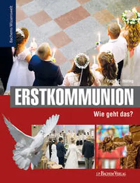 Becker-Huberti / Höring |  Erstkommunion - Wie geht das? | Buch |  Sack Fachmedien