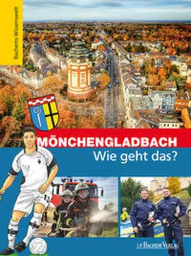 Nusch / Steuermann |  Mönchengladbach - Wie geht das? | Buch |  Sack Fachmedien