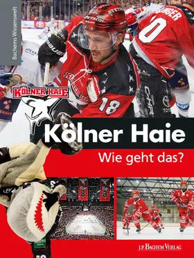  Kölner Haie - Wie geht das? | eBook | Sack Fachmedien