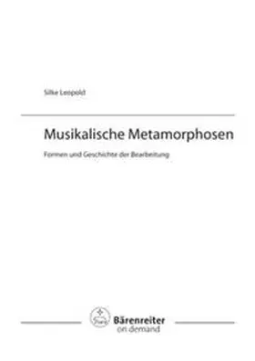 Leopold / Schäfertöns / Waczkat |  Musikalische Metamorphosen | Buch |  Sack Fachmedien