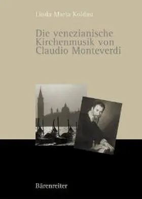 Koldau |  Die venezianische Kirchenmusik von Claudio Monteverdi | Buch |  Sack Fachmedien