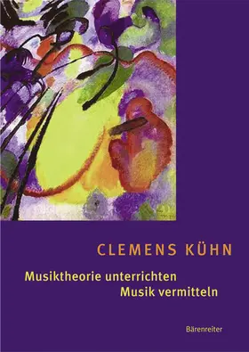 Kühn / Leigh |  Musiktheorie unterrichten - Musik vermitteln | Buch |  Sack Fachmedien