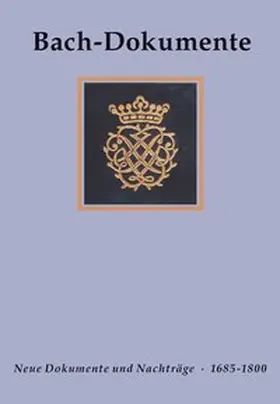 Schulze / Bach / Bach-Archiv, Leipzig |  Bach-Dokumente / Dokumente zu Leben, Werk und Nachwirken Johann Sebastian Bachs 1685-1800 | Buch |  Sack Fachmedien