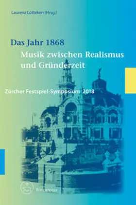 Lütteken |  Das Jahr 1868 | Buch |  Sack Fachmedien