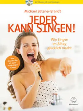 Betzner-Brandt |  Jeder kann singen! | Buch |  Sack Fachmedien