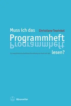 Tewinkel |  Muss ich das Programmheft lesen? | Buch |  Sack Fachmedien