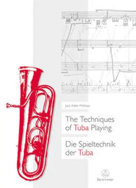 Adler-McKean |  The Techniques of Tuba Playing / Die Spieltechnik der Tuba | Buch |  Sack Fachmedien