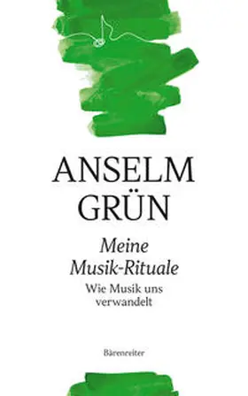 Grün |  Meine Musik-Rituale | eBook | Sack Fachmedien