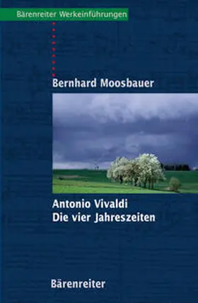 Moosbauer |  Antonio Vivaldi. Die Vier Jahreszeiten | eBook | Sack Fachmedien