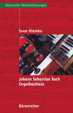 Hiemke |  Johann Sebastian Bach. Orgelbüchlein | eBook | Sack Fachmedien