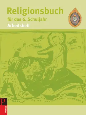 Halbfas |  Religionsbuch für das 6. Schuljahr. Arbeitsheft | Buch |  Sack Fachmedien