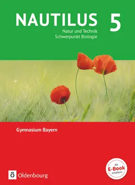 Aigner / Räde / Schneider |  Nautilus - Ausgabe B für Gymnasien in Bayern 5. Jahrgangsstufe - Natur und Technik - Schwerpunkt Biologie. Schülerbuch | Buch |  Sack Fachmedien