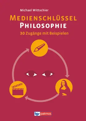 Wittschier |  Medienschlüssel Philosophie | Buch |  Sack Fachmedien