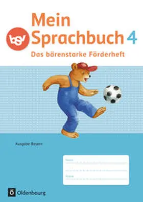 Duscher / Hahn / Haneder |  Mein Sprachbuch 4. Jahrgangsstufe - Das bärenstarke Förderheft. Ausgabe Bayern | Buch |  Sack Fachmedien