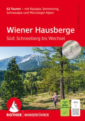 Hauleitner |  Wiener Hausberge - Süd: Schneeberg bis Wechsel, Rother Wanderführer | Buch |  Sack Fachmedien