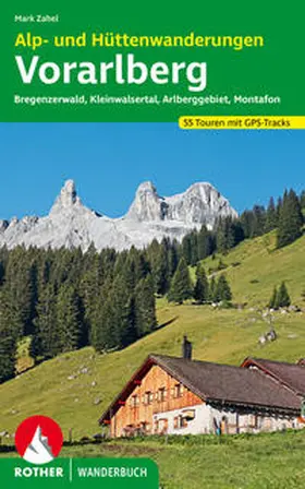 Zahel |  Alp- und Hüttenwanderungen Vorarlberg | Buch |  Sack Fachmedien