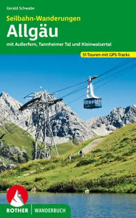 Schwabe |  Seilbahn-Wanderungen Allgäu | Buch |  Sack Fachmedien