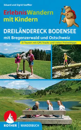 Soeffker |  ErlebnisWandern mit Kindern Dreiländereck Bodensee | Buch |  Sack Fachmedien